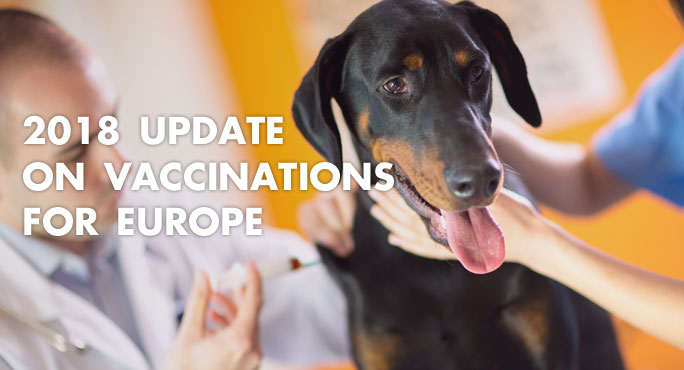 2018 Update on Vaccinations For Europe http://www.starwoodanimaltransport.com/blog/2018-update-europe-vaccinations